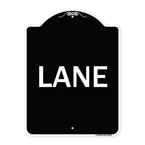 Designer Series Sign-Lane, Black & White Heavy-Gauge Aluminum Sign, 24" x 18", BW-1824-23890
